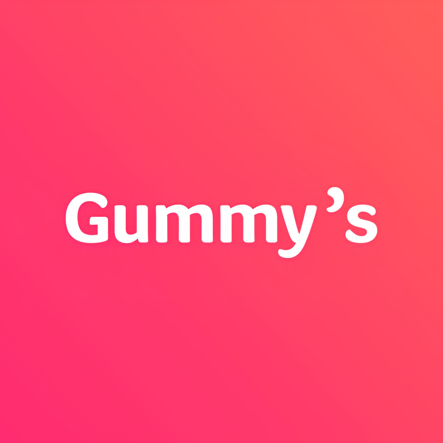 Gummy’s