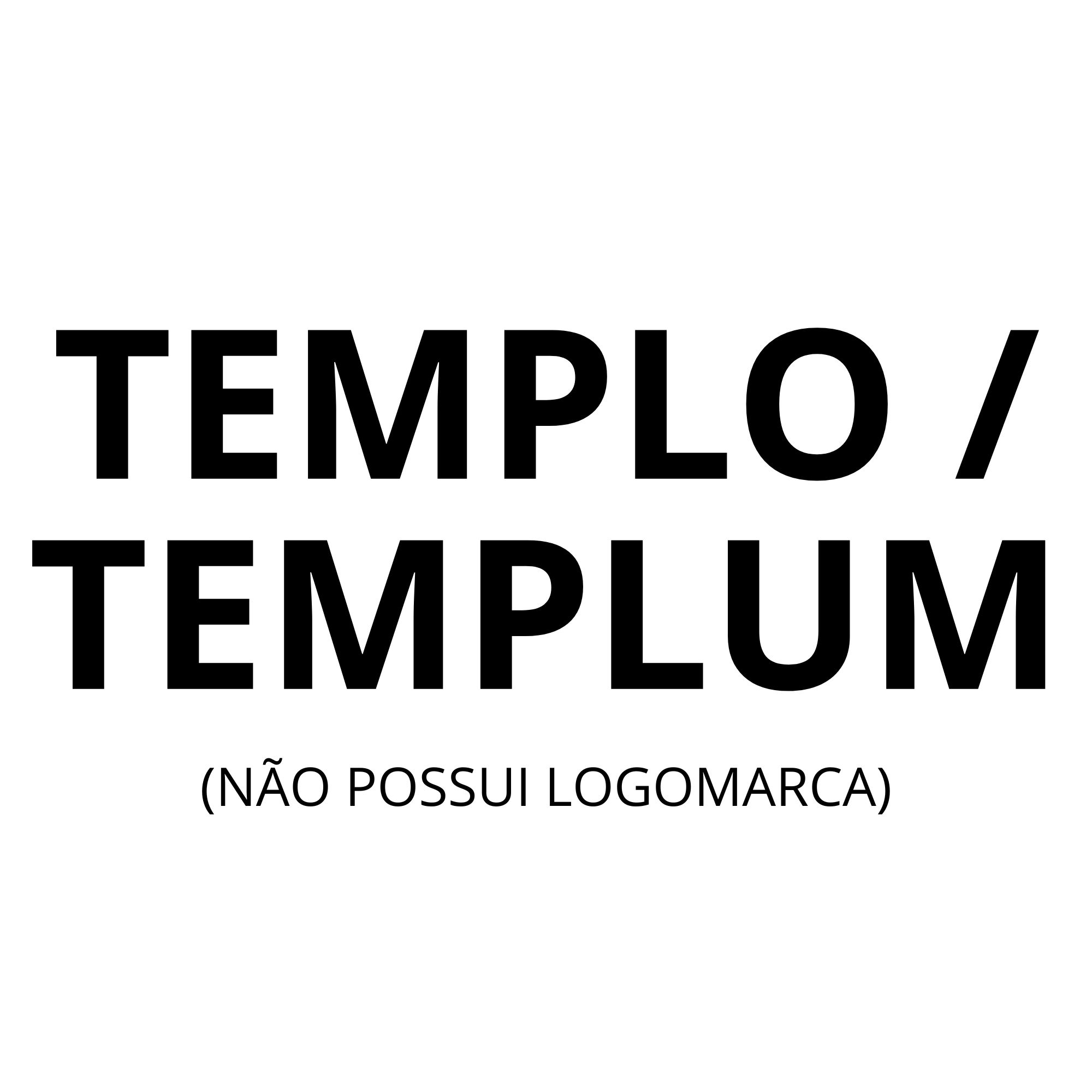 TEMPLO / TEMPLUM