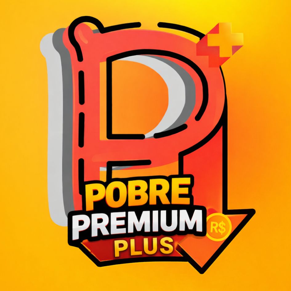 POBRE PREMIUM PLUS R$