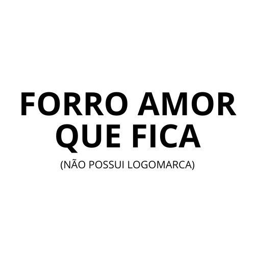 FORRÓ AMOR QUE FICA 